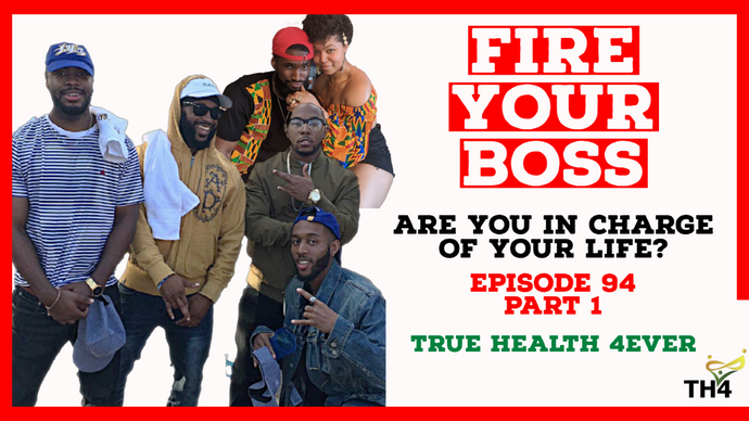 Ep. 94 Fire Your Boss Part 1 Who's In Charge